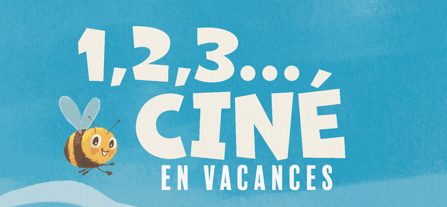 1, 2, 3… Ciné ! en vacances – été 2025
