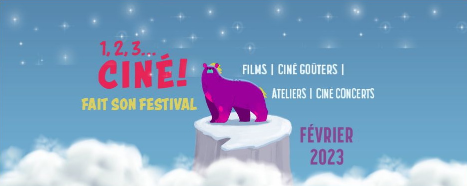 1,2,3… Ciné ! fait son festival 2023