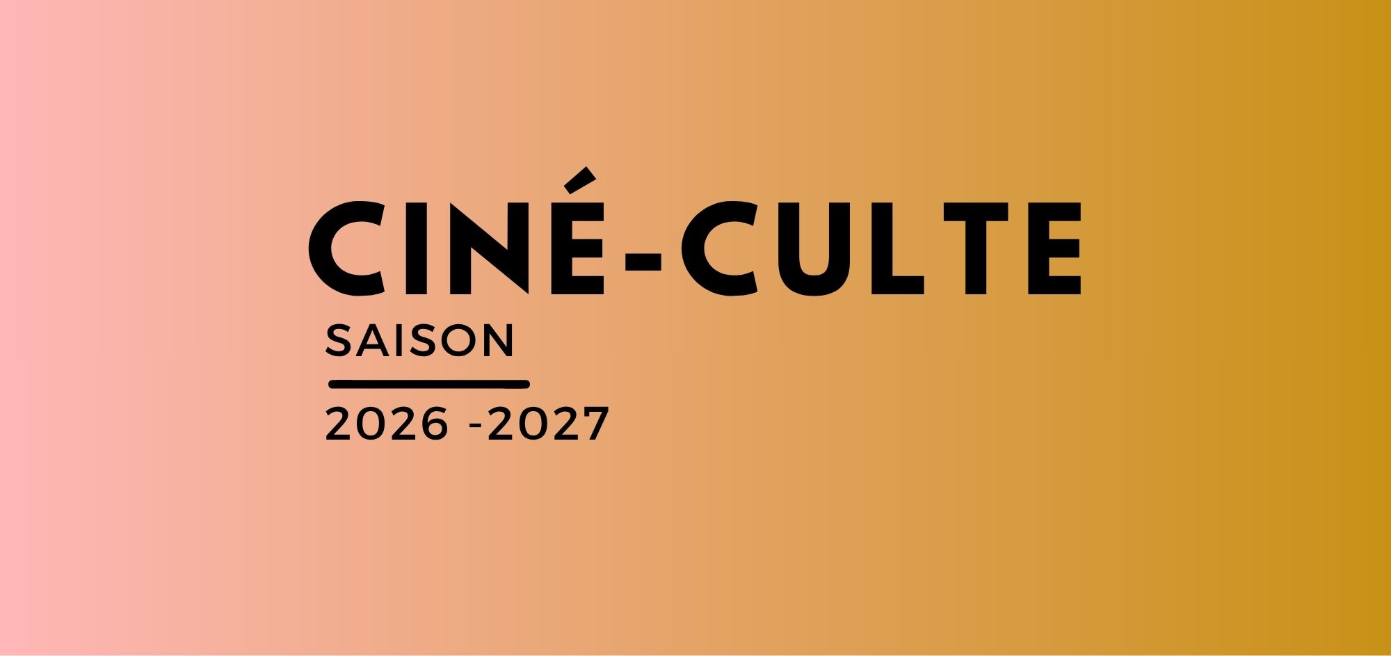 Réunion Ciné Culte – 2026