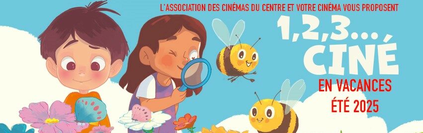 1, 2, 3… Ciné ! en vacances – été 2025
